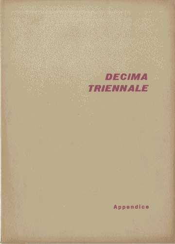 Image for "Decima Triennale. Appendice", 79 pagine, con aggiunte, errata corrige e indice alfabetico dei nomi