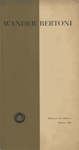 Image for Opuscolo della mostra di Wander Bertoni, ordinata dalla Galleria del Milione, 12 pagine